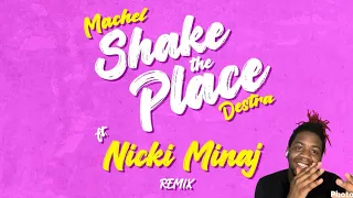 Machel Montano X Destra X Nicki Minaj - Shake The Place Remix | Reaction | Nicki Is Back👑