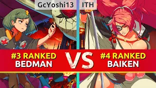 GGST ▰ GcYoshi13 (#3 Ranked Bedman) vs ITH (#4 Ranked Baiken). High Level Gameplay