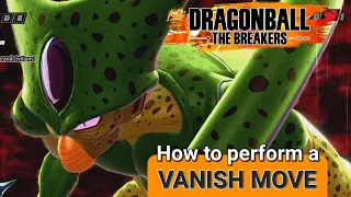 Dragon Ball: The Breakers - How to perform a Vanish Move [Trophy/Achievement Guide]