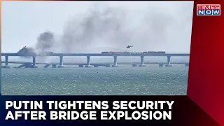 Crimea Bridge Blast | Russia President Putin Signs Decree To Tighten Security | Ukraine War Updates