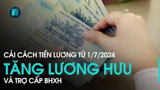 Cải cách tiền lương từ 2024: Tăng lương hưu và trợ cấp BHXH, người lao động có đỡ khó khăn? | VTC1