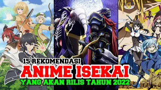 15 Anime Isekai Yang Akan Rilis Tahun 2022 !!! Wajib Kalian Nantikan ....