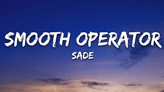 Sade - Smooth Operator (Lyrics) |1hour Lyrics