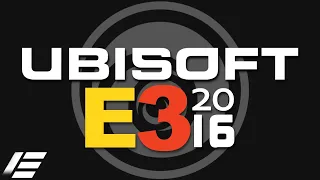 E3 2016 Ubisoft Press Conference - FULL REACTION STREAM: EtikaWorldNetwork