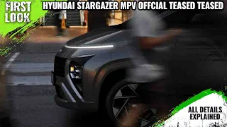 Hyundai Stargazer Affordable MPV Official Teaser Teased - Launch Soon | Explained All Spec, Features