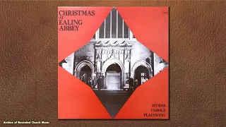 “Christmas at Ealing Abbey”: Ealing Abbey 1976 (Colin Atkinson)