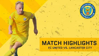 Match Highlights - FC United of Manchester vs. Lancaster City