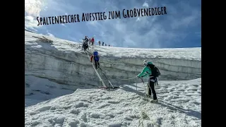 Durch das Eis-Labyrinth auf den Großvenediger (3.657m)