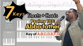 Psalm 103: Abba Father -Reuben Vincent | Key of A, B, C, D, E, F, GㅣPiano coverㅣPiano Tutorials