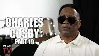 Charles Cosby: Griselda Grabbed My Throat & Called Me N****r for Cheating On Her (Part 19)