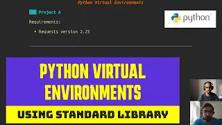 Why you should use Virtual Environments in Python | virtualenv