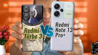 Xiaomi Redmi Turbo 3 vs Xiaomi Redmi Note 13 Pro+ - Comparison - Which is a better pick