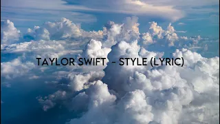 Taylor Swift - Style (lyric)