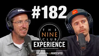 The Nine Club EXPERIENCE LIVE! #182 - Ishod Wair, Mike Mo Capaldi