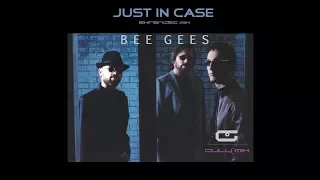 BEE GEES - Just In Case - Extended Mix (Guly Mix)