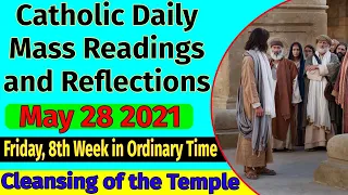 Catholic Daily Mass Readings and Reflections May 28, 2021
