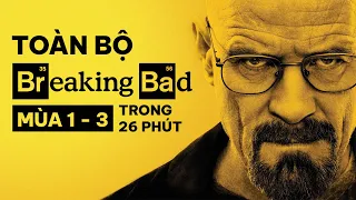 TẤT TẦN TẬT VỀ BREAKING BAD (Mùa 1-3)