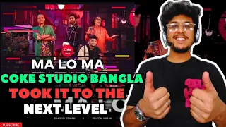 Ma Lo Ma Reaction | Coke Studio Bangla | Season 3 | Pritom Hasan X Sagor Dewan  Arif Dewan Aly Hasan