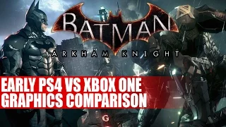 Batman Arkham Knight | Early PS4 Vs Xbox One Graphics Comparison - 1080p