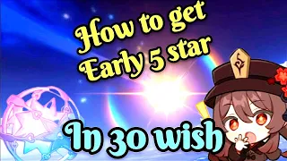 How to get 5 star character in genshin impact | how to get early 5 star character in genshin impact