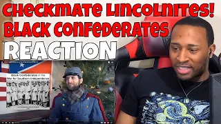 Checkmate Lincolnites! Were There Really BLACK CONFEDERATES???!!! REACTION | DaVinci REACTS