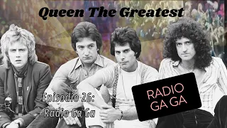 QUEEN THE GREATEST - EPISODIO 26: RADIO GA GA | ***IN ITALIANO***