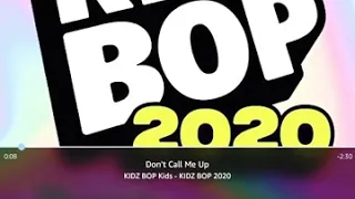 Don’t Call Me Up KIDZ Bop 2020