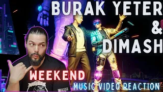 Burak Yeter & Dimash Qudaibergen - Weekend - First Time Reaction