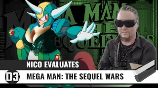 Nico Evaluates - Mega Man: The Sequel Wars (Demo, CENTAUR MAN'S DAIRY CANNONS!)