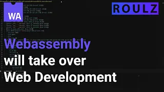 Why WebAssembly is the future of Web development