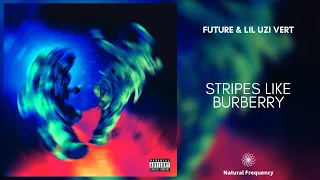 Future & Lil Uzi Vert - Stripes Like Burberry [432Hz]