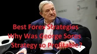 George Soros Trading Strategy Why Was it so Profitable