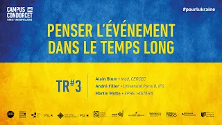 [Pour l'Ukraine] Penser l'événement dans le temps long