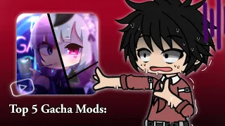 Top 5 Gacha Club Mods: 🙃🤏