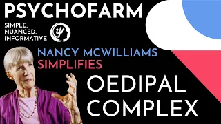 Nancy McWilliams Simplifies the Oedipal Complex