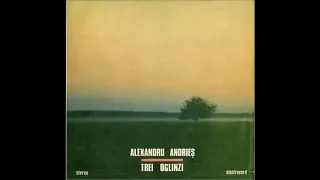 Alexandru Andrieș - Trei Oglinzi(full album, 1989)