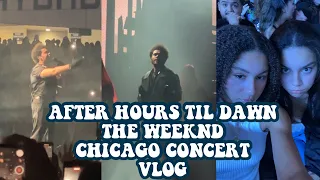 THE WEEKND AFTER HOURS TIL DAWN TOUR CHICAGO VLOG!