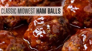 Classic Midwest Ham Ball Recipe | Like your Grandma made!