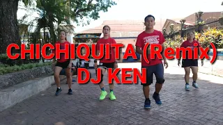 CHICHIQUITA (REMIX) DJ KEN/ DANCE FITNESS/ ZUMBA/ PIPZ PONGYAN/ ZBL CREW