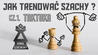 Jak trenować szachy? cz.1. Taktyka.