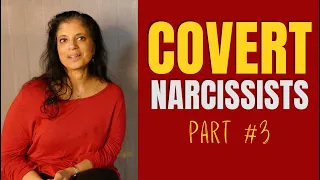 COVERT Narcissists: Everything you need to know (Part 3/3)