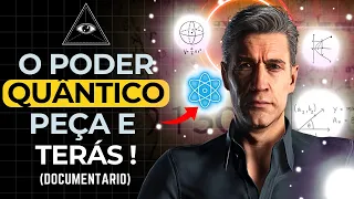 O Poder Quântico, Crie e Manifeste Seus Sonhos - Documentário