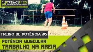 Como treinar potência na areia - Treino de Potência #5