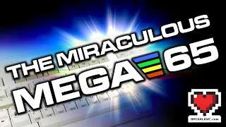 The Miraculous MEGA65 Computer