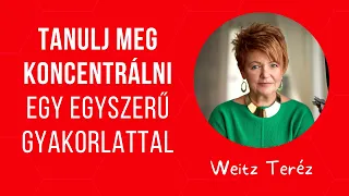 Nem tudsz koncentrálni? Így fejleszd a figyelmed - Weitz Teréz/ Jobb agyféltekés tanulás