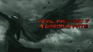 [GMV] Final Fantasy VII - A Demon's Fate
