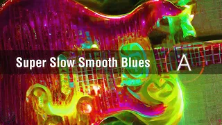 Super Slow Smooth  Blues Backing Track in A