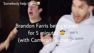 Brandon Farris Being Scared for 5 minutes🤠(with Cameron Domasky)