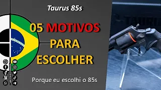 Taurus RT85s - 05 Motivos pra escolher