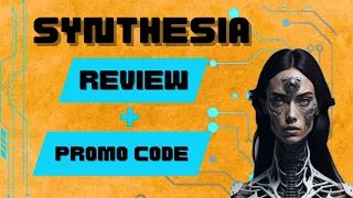 Synthesia AI Review and Promo Code